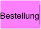 Bestellung